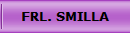 FRL. SMILLA