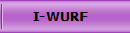 I-WURF  
