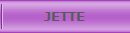 JETTE
