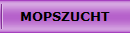 MOPSZUCHT