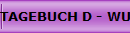 TAGEBUCH D - WURF