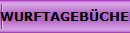 WURFTAGEB�CHER