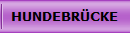  HUNDEBR�CKE 