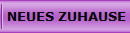  NEUES ZUHAUSE
